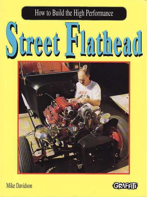 How to Build the High Performance Street Flathead