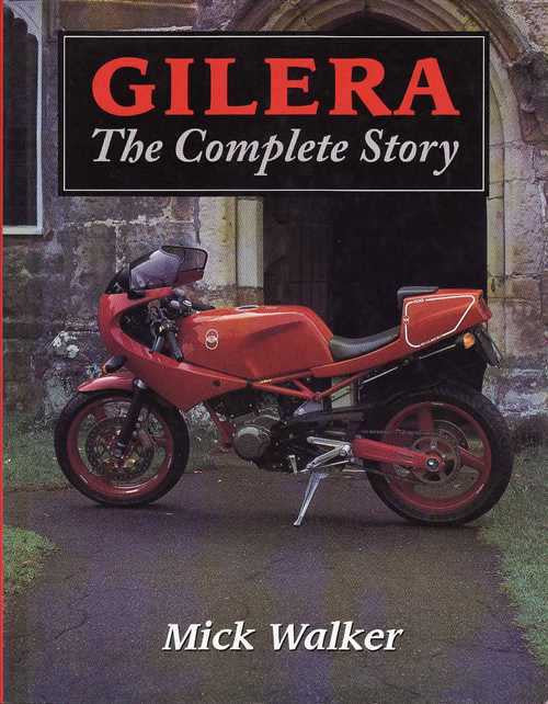 Gilera The Complete Story