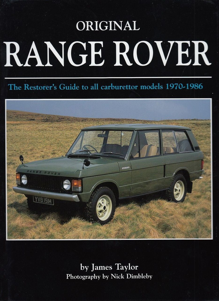 Original Range Rover The Restorer's Guide