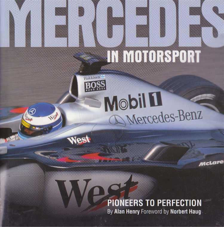 Mercedes In Motorsport: Pioneers To Perfection