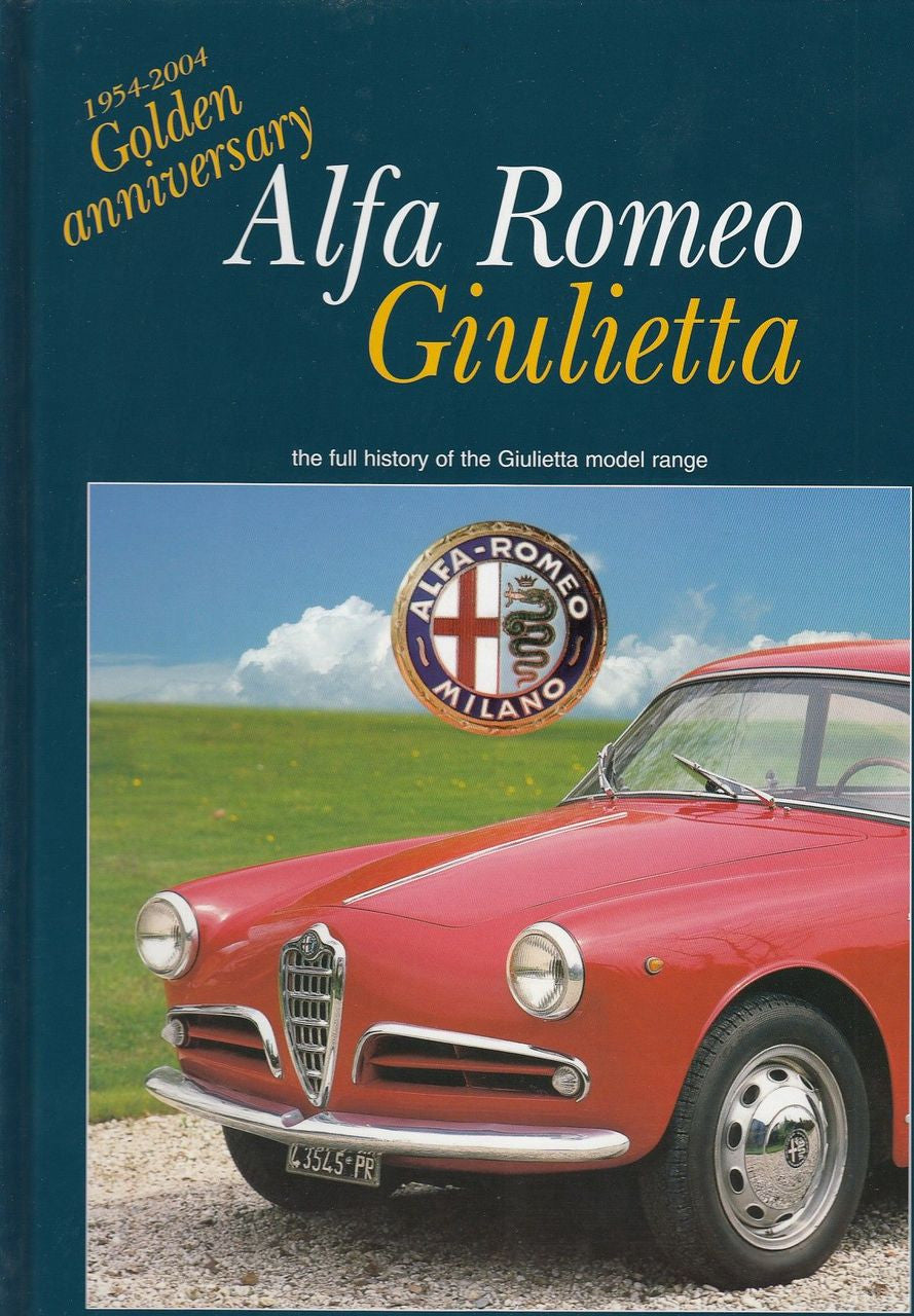 Alfa Romeo Giulietta: The Full History of the Giulietta Model Range