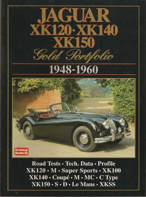 Jaguar XK120, XK140, KX150 Gold Portfolio 1948 - 1960