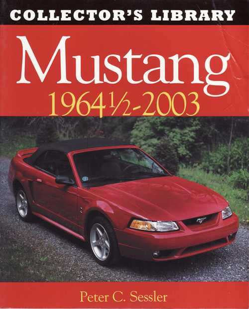 Mustang 1964–2003 collector's book cover, red convertible, Peter C. Sessler