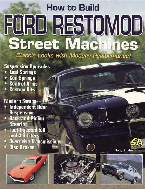 How to Build Ford Restomod Street Machines
