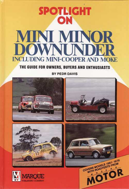 Spotlight On Mini Minor Downunder (including Mini-Cooper and Moke)