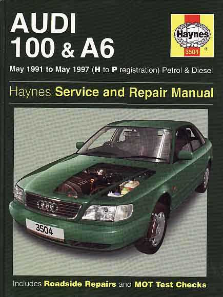Audi 100 and A6 Petrol and Diesel 1991 - 1997 Workshop Manual
