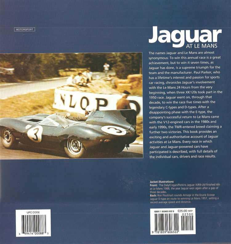 Jaguar At Le Mans: Every Race, Car and Driver 1950 - 1995