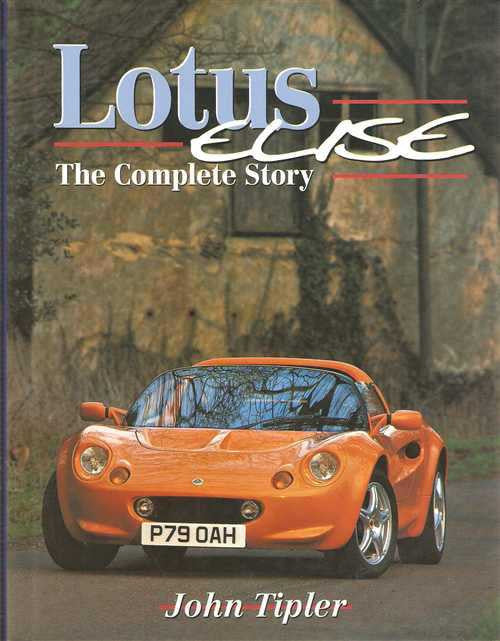 Lotus Elise: The Complete Story