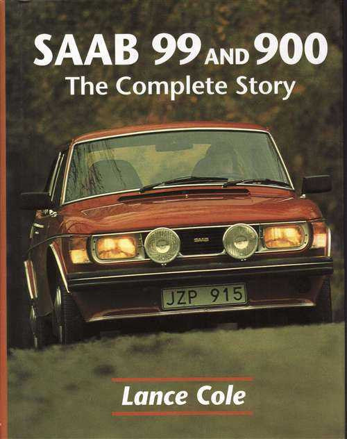 Saab 99 and 900: The Complete Story