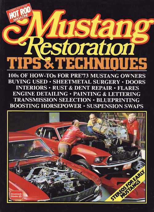 Mustang Restoration Tips &amp; Techniques