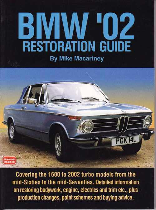 BMW 02 (1600 to 2002) Restoration Guide