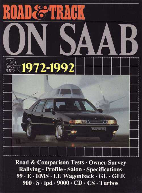 Road &amp; Track On Saab 1972 - 1992