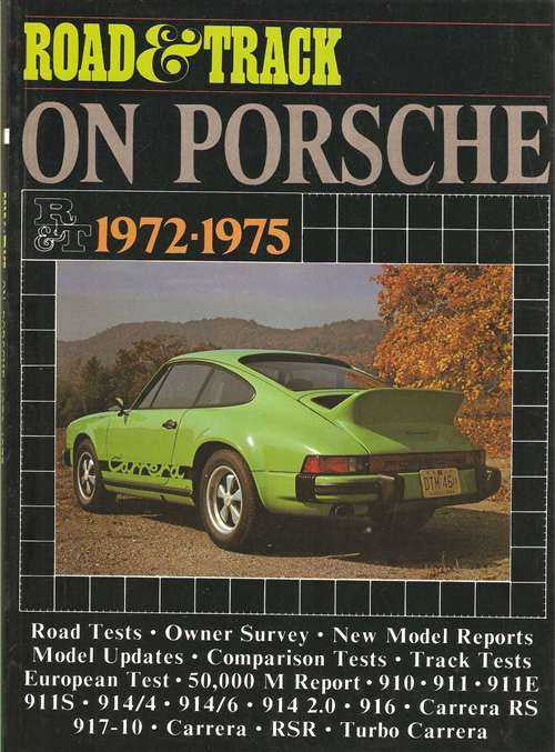 Road &amp; Track On Porsche 1972 - 1975