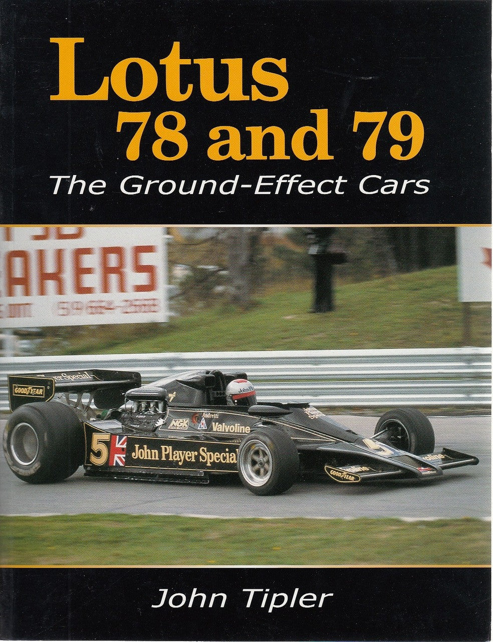Motorsport book cover for Lotus 78 and 79 ground-effect cars by John Tipler.