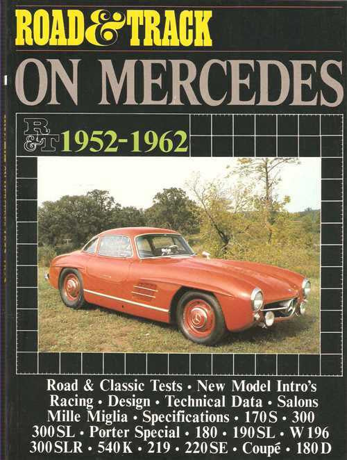 Road &amp; Track On Mercedes 1952 - 1962