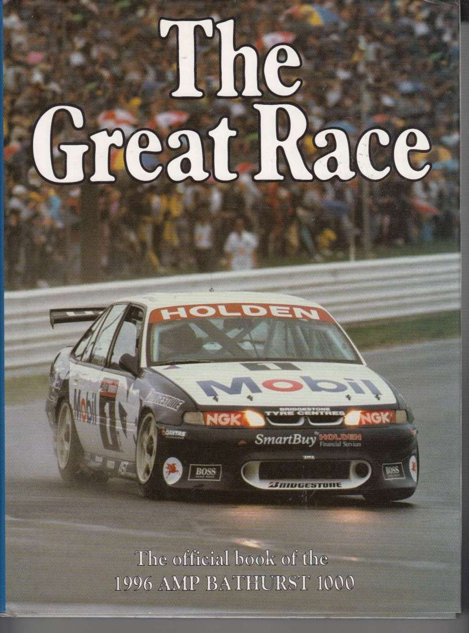 The Great Race Number 16 The Official Book Of the 1996 AMP Bathurst 1000
