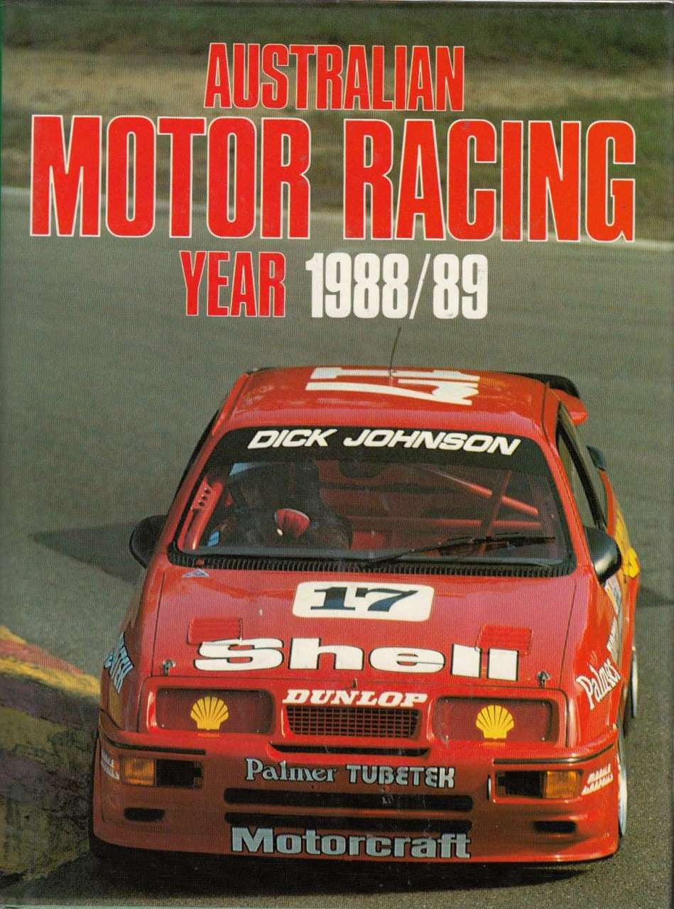 Australian Motor Racing Year Number 18 1988 / 1989 Yearbook