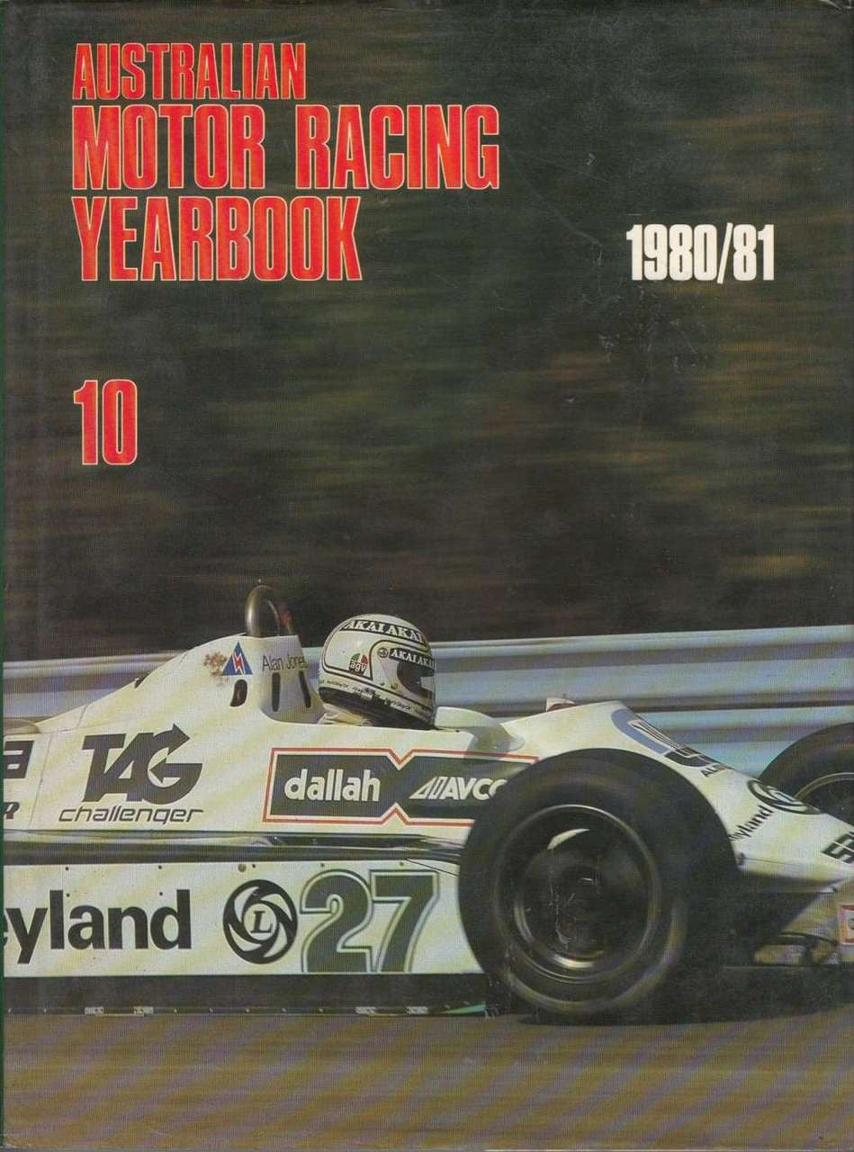 Australian Motor Racing Yearbook Number 10 1980 / 1981