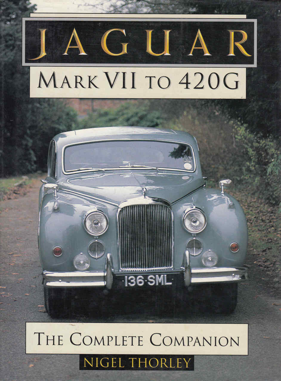 Jaguar Mark VII to 420: The Complete Companion - 1st Edition  - front
