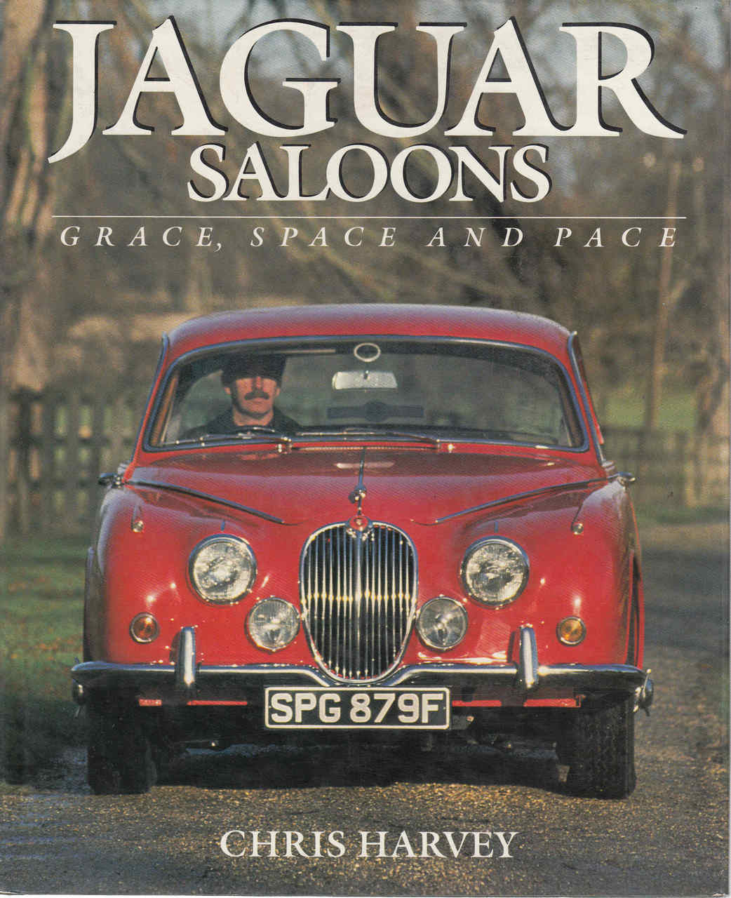 Jaguar Saloons: Grace, Space and Pace - 1st Edition  - front