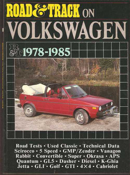 Road &amp; Track On Volkswagen 1978 - 1985