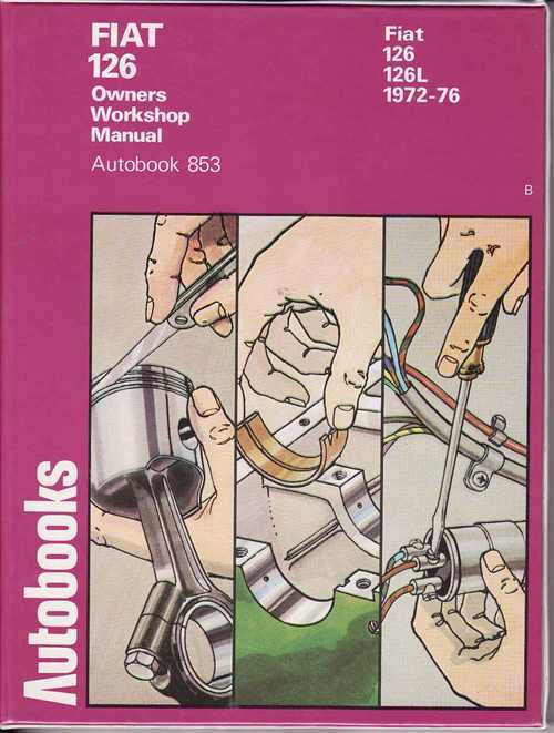 Fiat 126, 126L 1972 - 1976 Workshop Manual