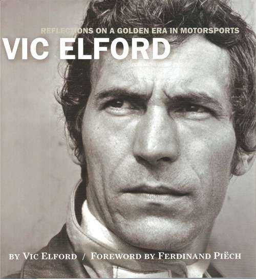 Vic Elford: Reflections on a Golden Era In Motorsports