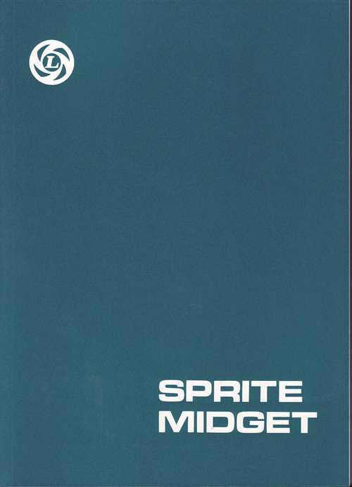 Austin-Healey Sprite Mk 2, 3 &amp; 4 and MG Midget 1, 2 &amp; 3 Workshop Manual