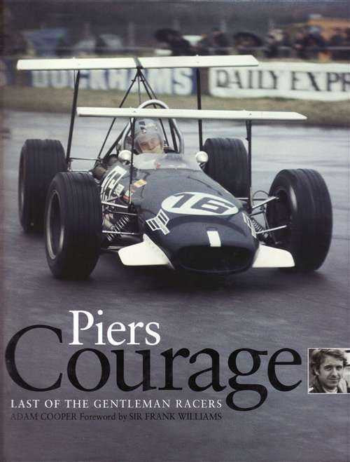 Piers Courage: Last Of The Gentleman Racers