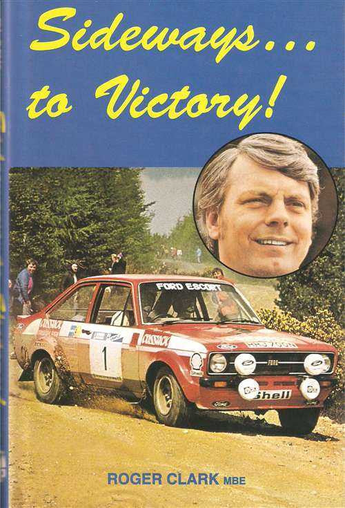 Sideways... to Victory! Roger Clark's Story