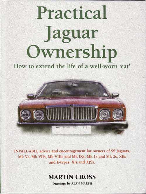 Practical Jaguar Ownership: How To Extend The Life Of a Well-Worn Cat