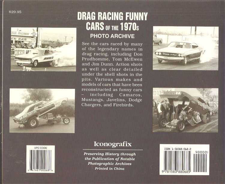 Drag Racing Funny Cars Of The 1970s: Photo Archive