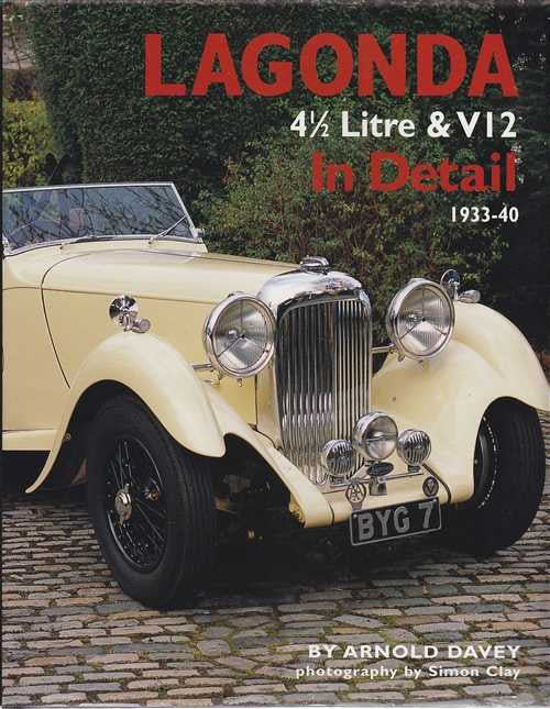 Lagonda 4 1/2 Litre & V12 In Detail 1933 - 1940