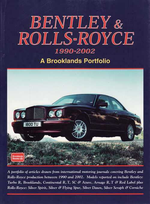 Bentley &amp; Rolls-Royce 1990 - 2002