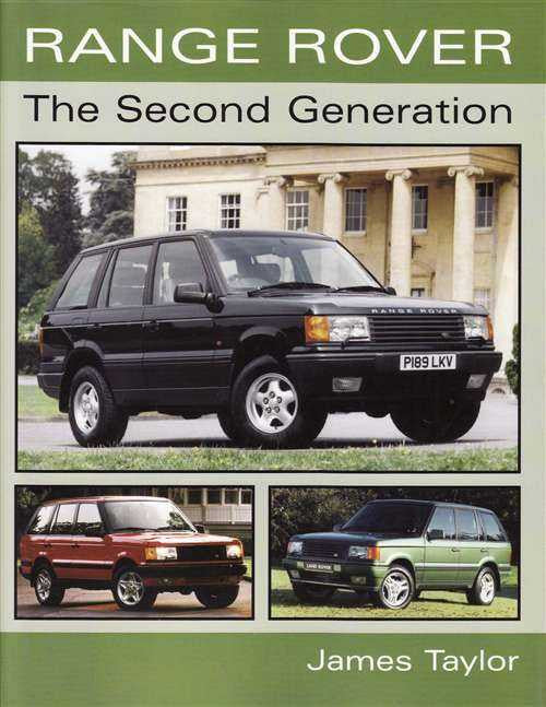Range Rover: The Second Generation