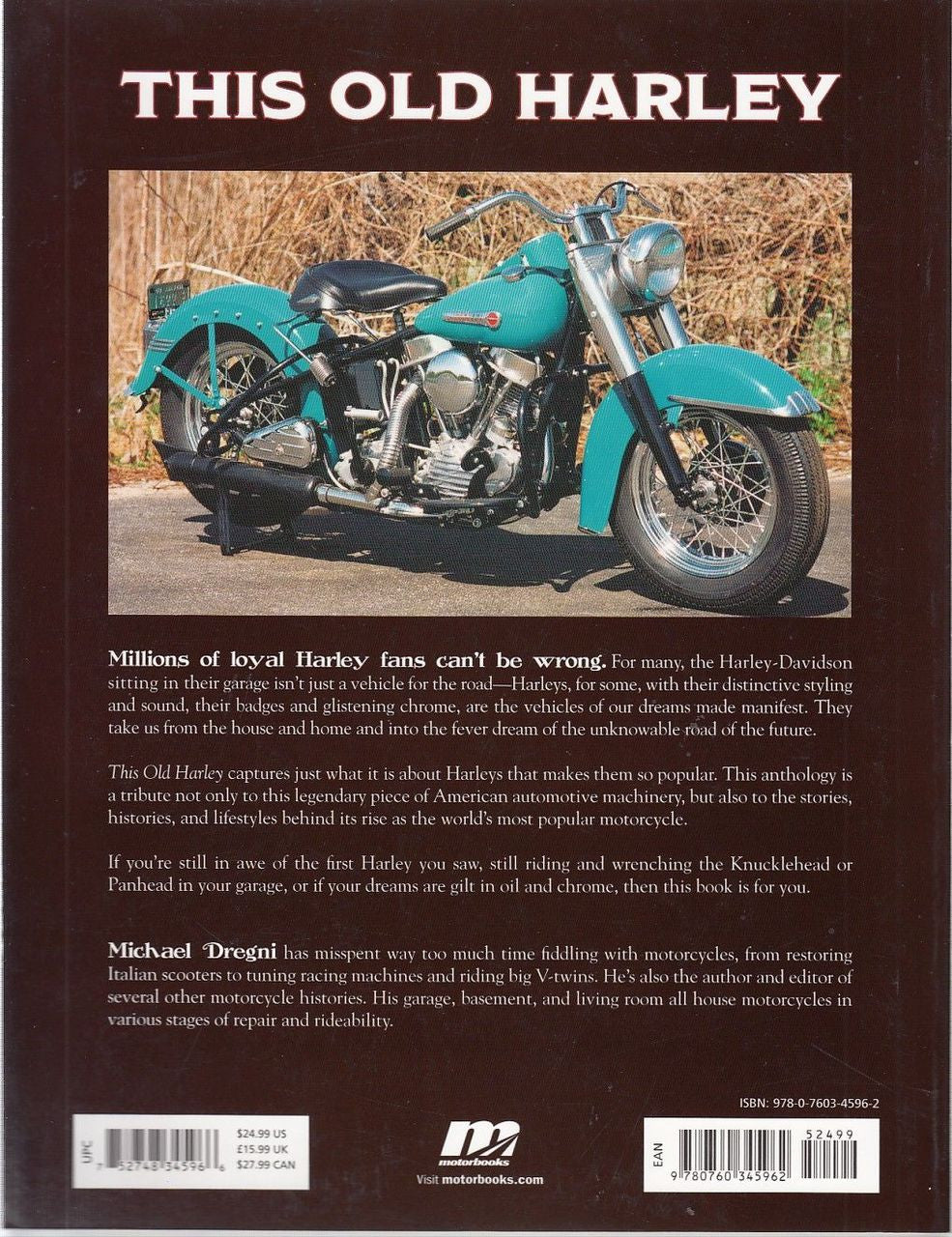 This Old Harley: The Ultimate Tribute to the World's Greatest Motorcycle Back Cover