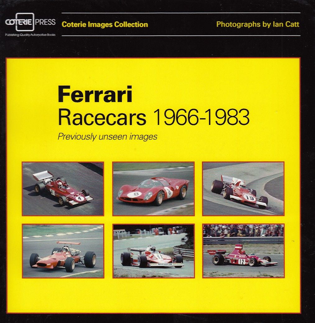 Ferrari Racecars 1966 - 1983 Previously Unseen Images