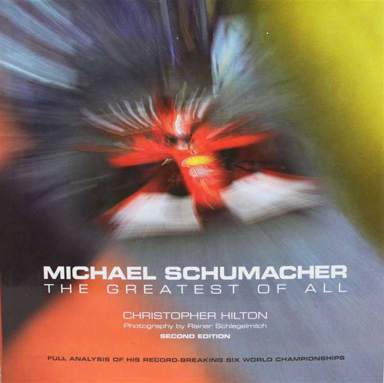 Michael Schumacher: The Greatest Of All (2nd Edition)
