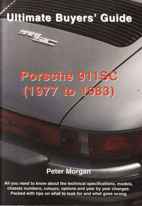 Porsche 911SC 1977 - 1983: Ultimate Buyers' Guide