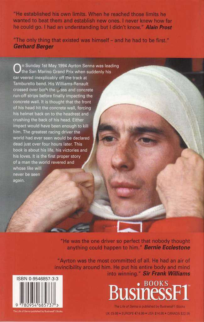 The Life Of Senna: The Biography Of Ayrton Senna (Softbound Edition)
