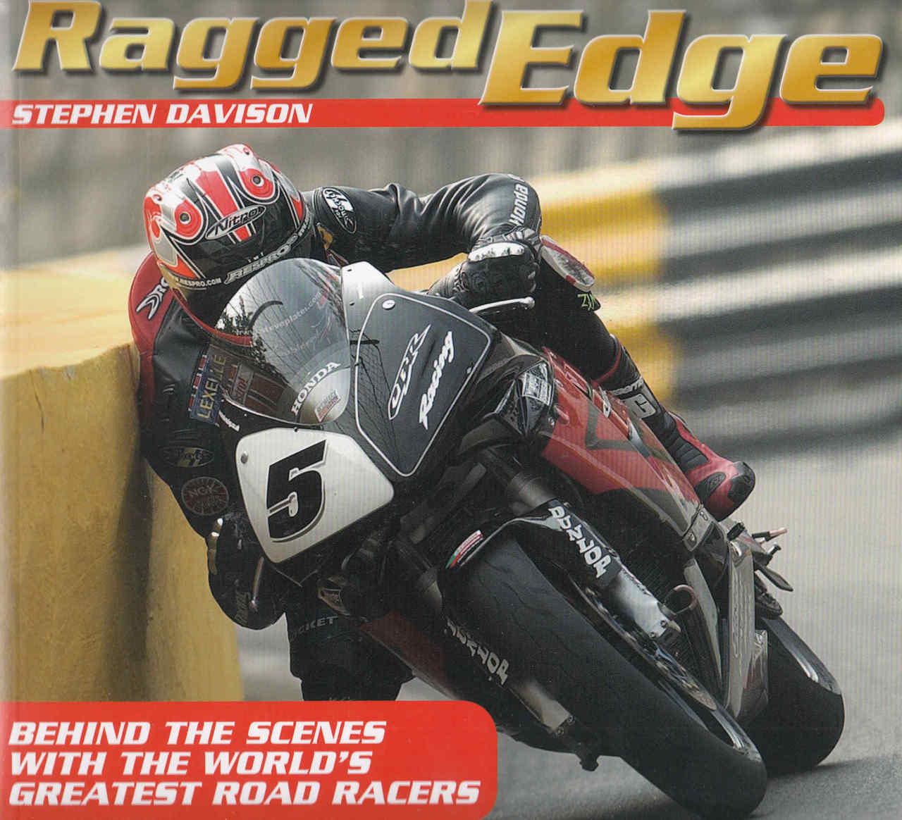 Paperback book front cover: Ragged Edge by Stephen Davison with road racer photo