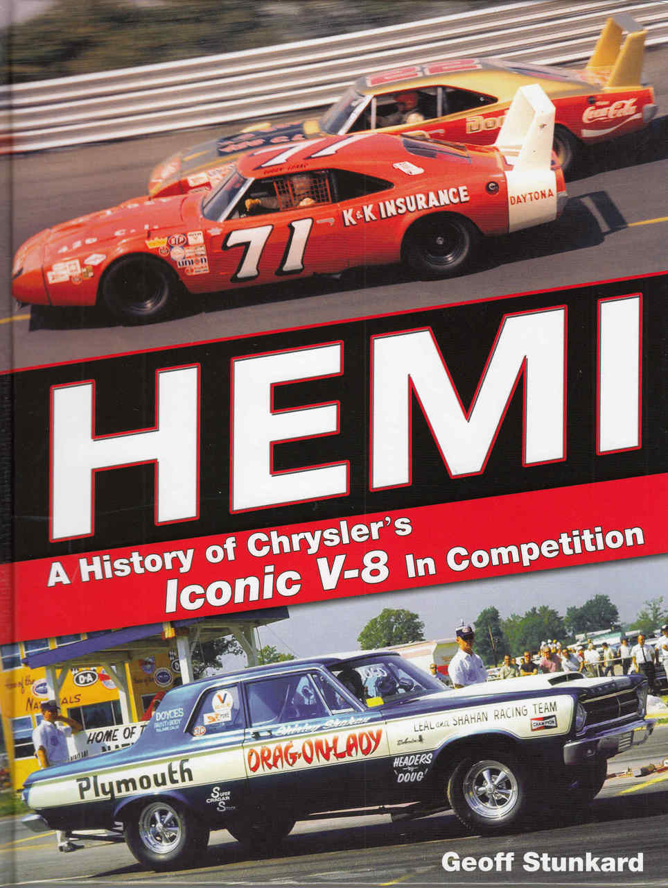 Hemi: A History of Chrysler's Iconic V-8 In Competition - front