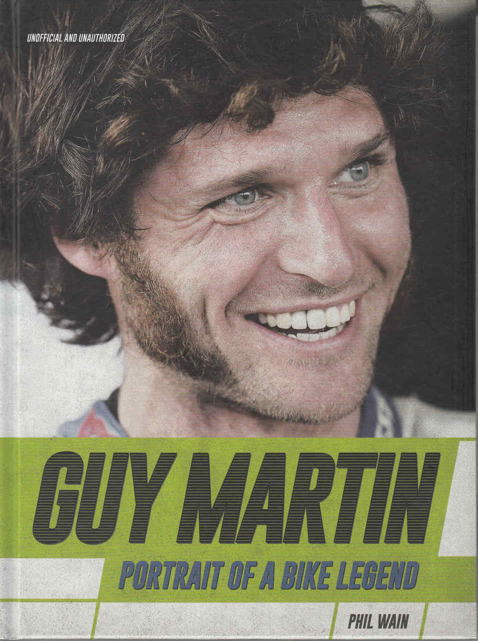 Guy Martin: Portrait Of A Bike Legend - front