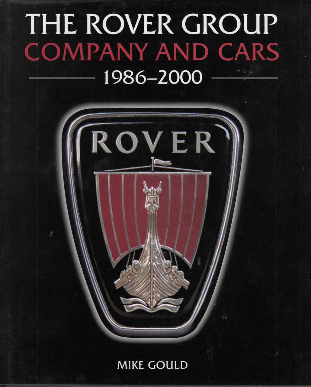 The Rover Group: Company And Cars 1986-2000 - front