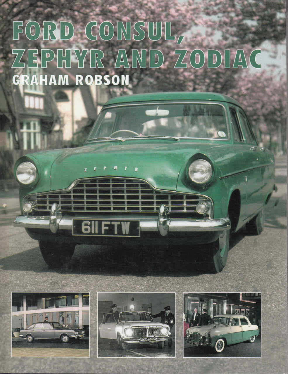 Ford Consul, Zephyr and Zodiac (9781861269430) - front