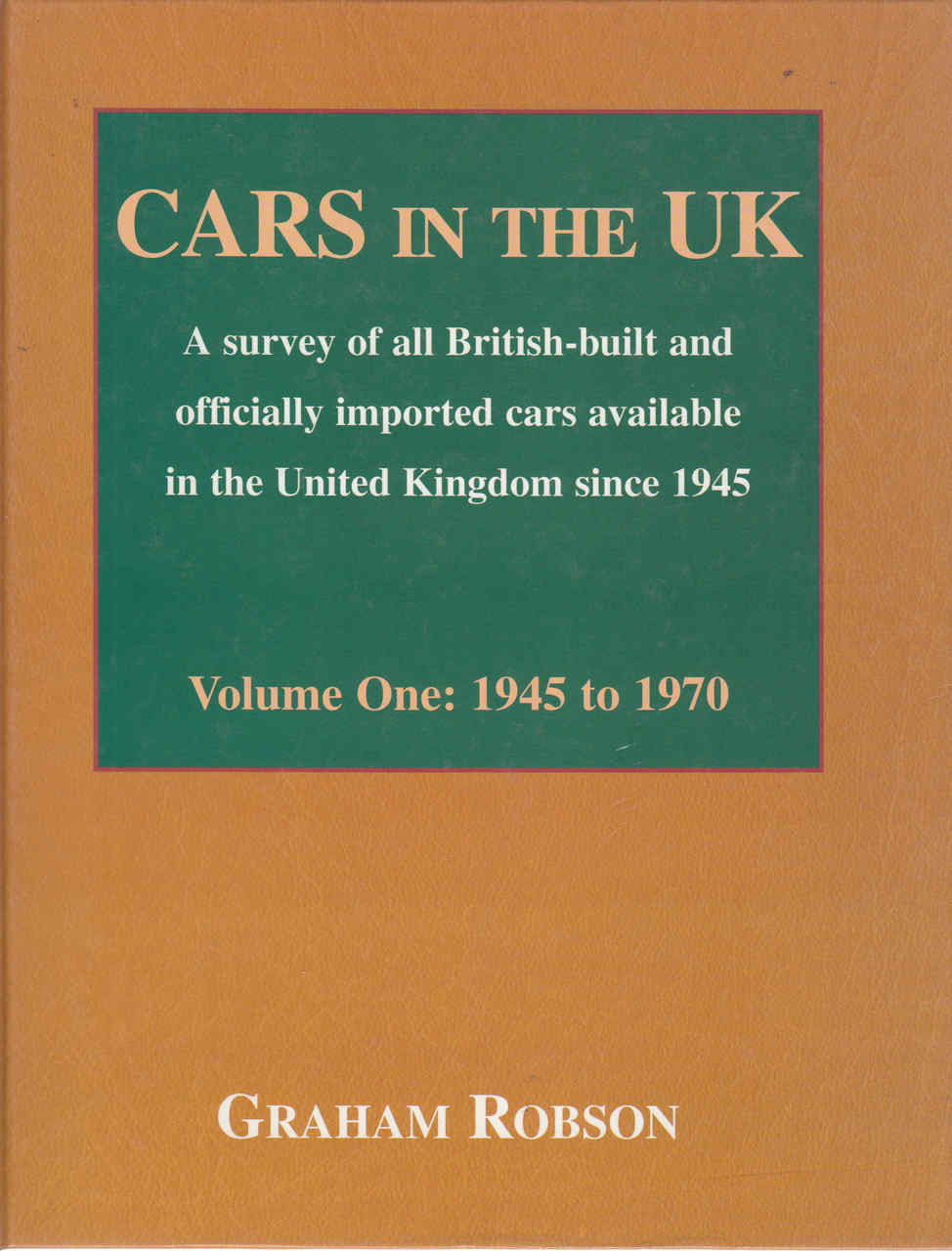 Cars In The UK A survey of ll British-built and officially imported cars available in the United Kingdom since 1945 Volume One: 1945 to 1970  -
front