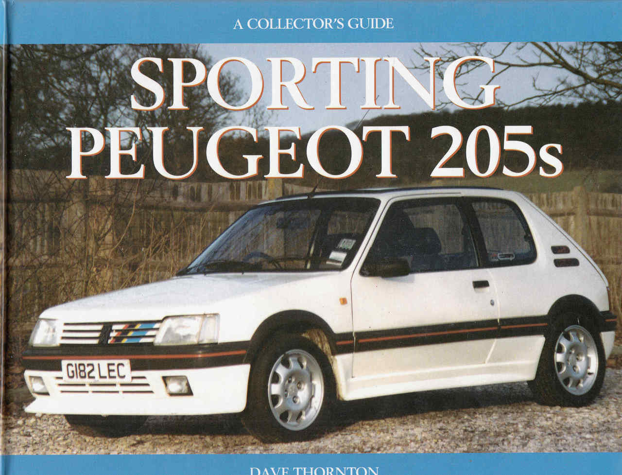 Sporting Peugeot 205s: A Collector's Guide (9781899870196)