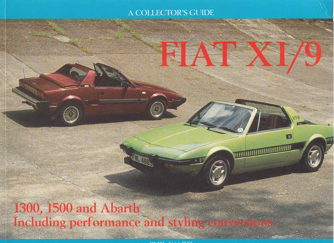 Fiat X1/9 1300, 1500 and Abarth Including performance and styling conversions (9781899870516) - front