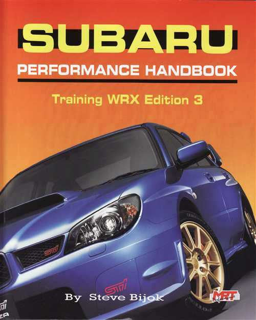 Subaru Performance Handbook, Training WRX Edition 3