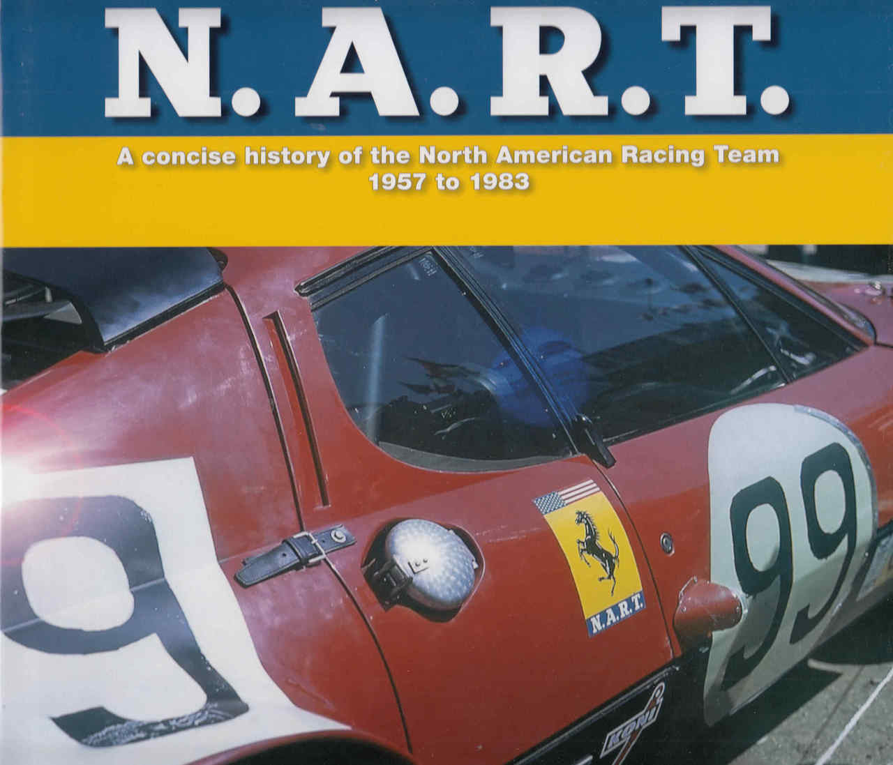 N.A.R.T. A Concise history of the North American Racing Team 1957 to 1983  - front